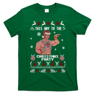 HD He Man This Way To The Christmas Party Ugly T-Shirt