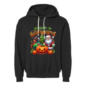 Happy Hallothanksmas Merry Christmas Halloween Thanksgiving Garment-Dyed Fleece Hoodie