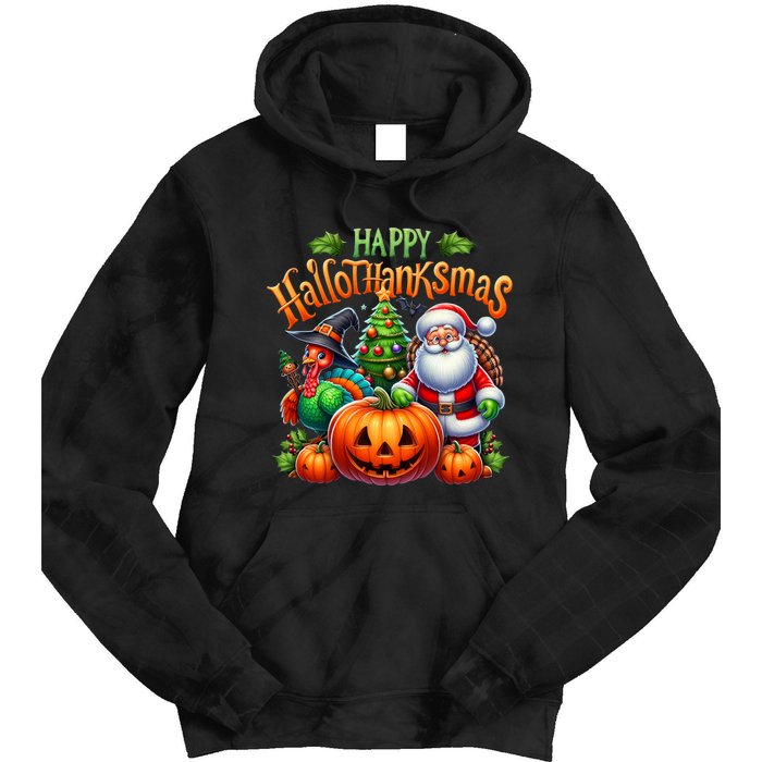 Happy Hallothanksmas Merry Christmas Halloween Thanksgiving Tie Dye Hoodie