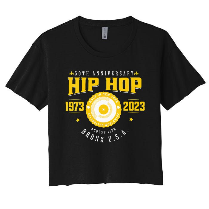 Hip Hop Music 50th Anniversary Musician Birthday Born Day Women's Crop Top Tee