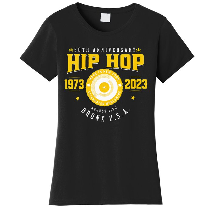 Hip Hop Music 50th Anniversary Musician Birthday Born Day Women's T-Shirt