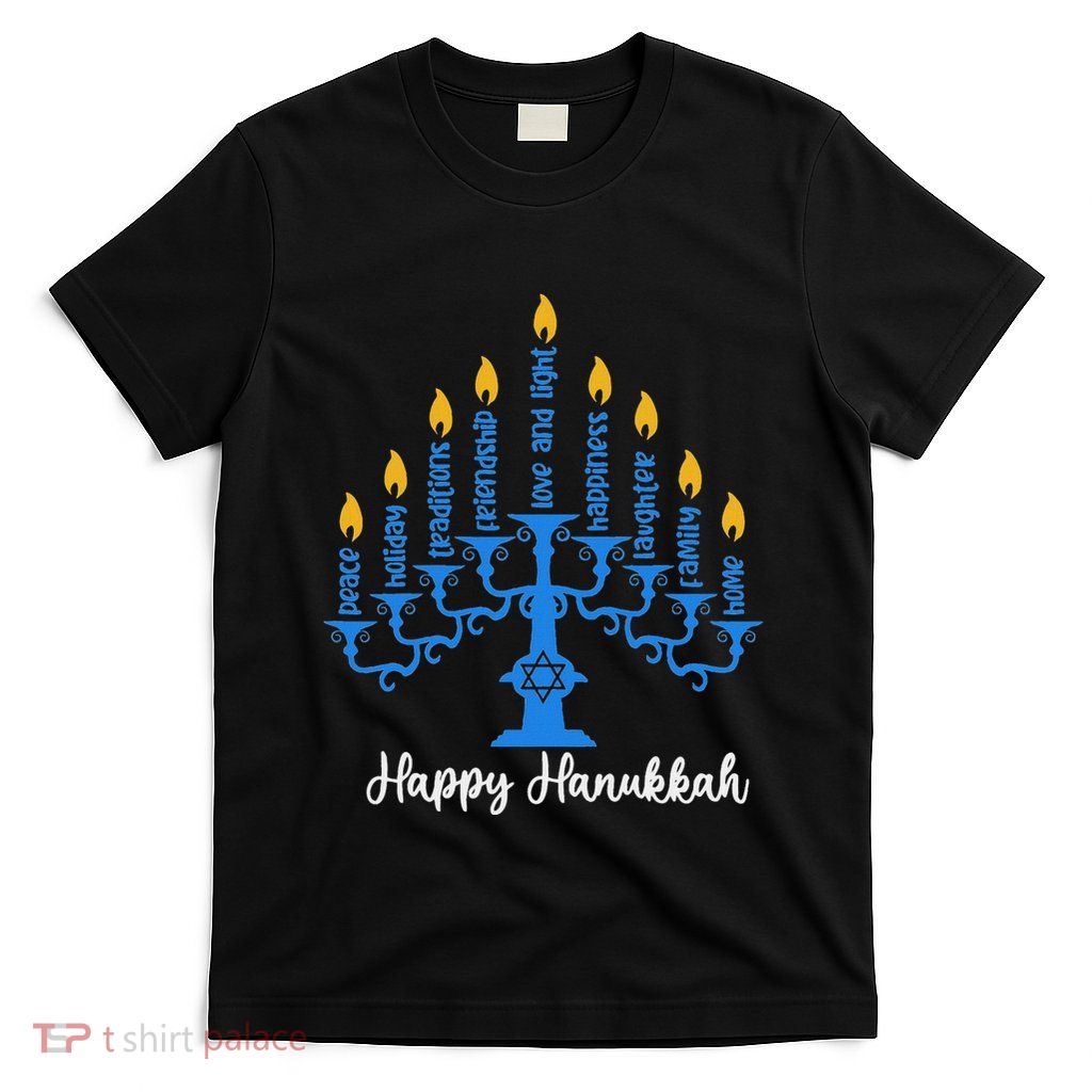 Happy Hanukkah Menorah Inspirational Quotes Chanukah Jewish T-Shirt