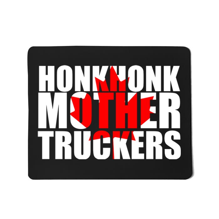 Honk Honk Mother Truckers Mousepad