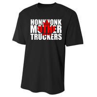 Honk Honk Mother Truckers Performance Sprint T-Shirt