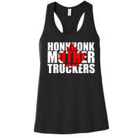 Honk Honk Mother Truckers Women's Racerback Tank