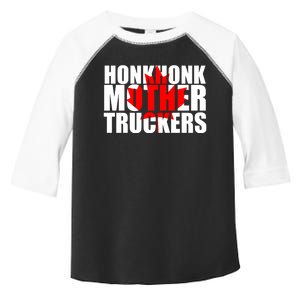 Honk Honk Mother Truckers Toddler Fine Jersey T-Shirt