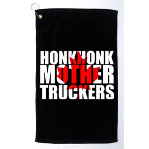 Honk Honk Mother Truckers Platinum Collection Golf Towel