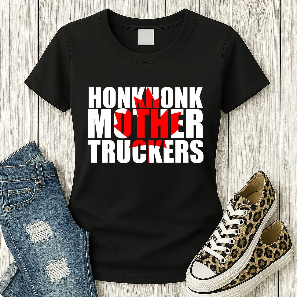 Honk Honk Mother Truckers Womens T-Shirt