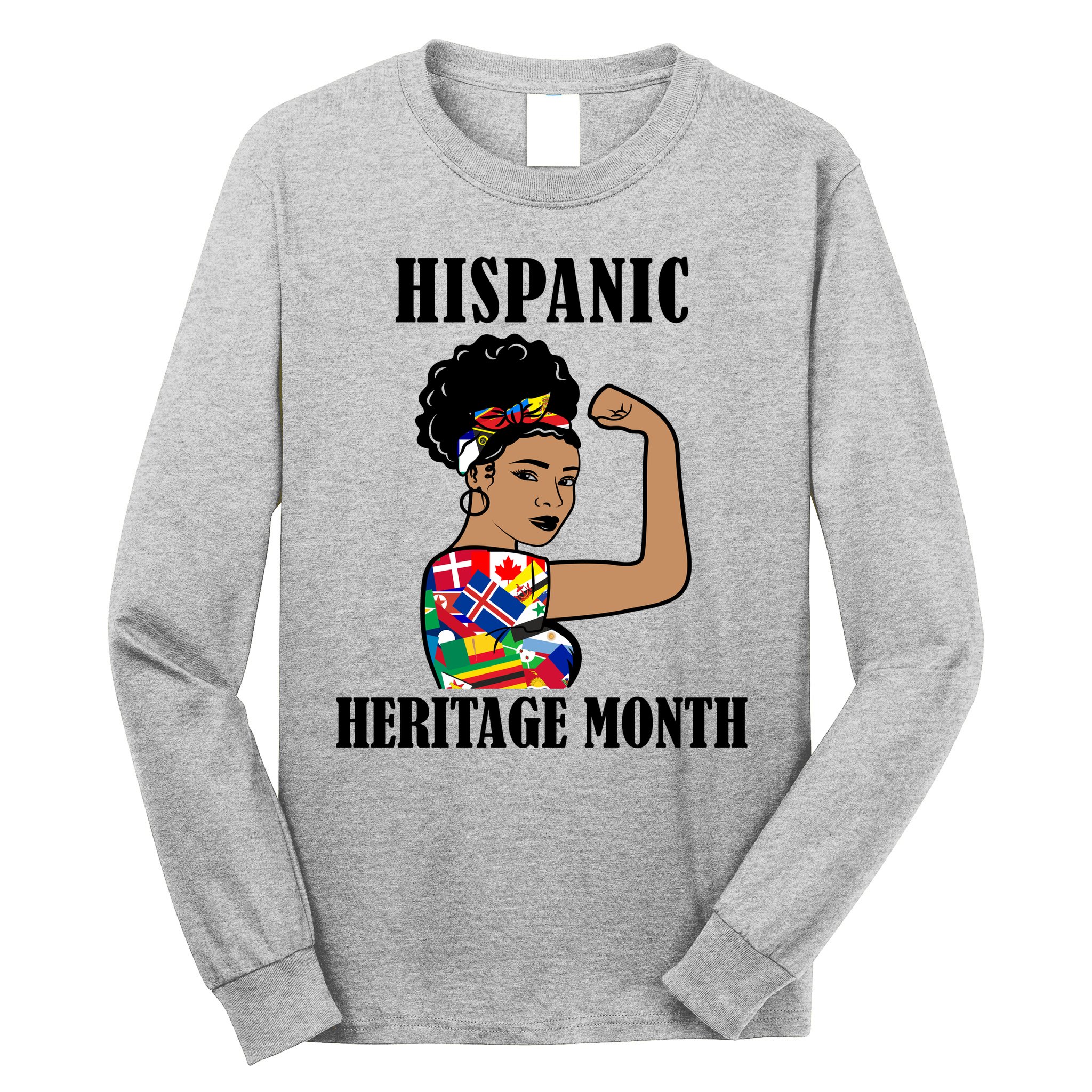 Hispanic Heritage Month Strong Long Sleeve Shirt