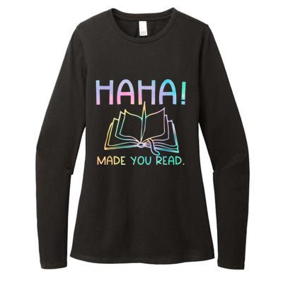 Ha Ha Made You Read Funny Reading Teacher Womens CVC Long Sleeve Shirt