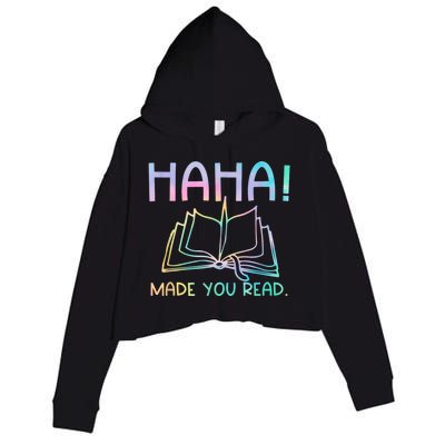 Ha Ha Made You Read Funny Reading Teacher Crop Fleece Hoodie