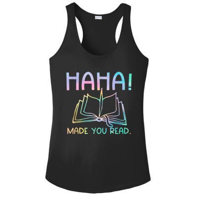 Ha Ha Made You Read Funny Reading Teacher Ladies PosiCharge Competitor Racerback Tank