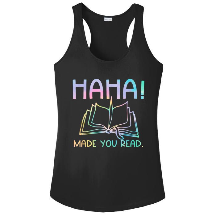 Ha Ha Made You Read Funny Reading Teacher Ladies PosiCharge Competitor Racerback Tank