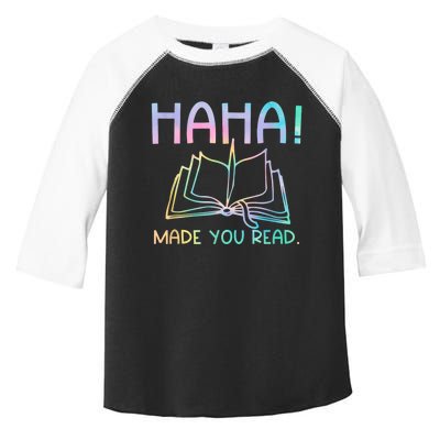 Ha Ha Made You Read Funny Reading Teacher Toddler Fine Jersey T-Shirt