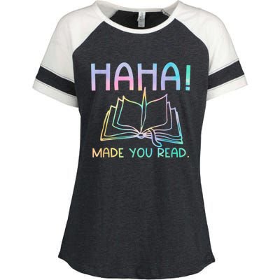 Ha Ha Made You Read Funny Reading Teacher Enza Ladies Jersey Colorblock Tee