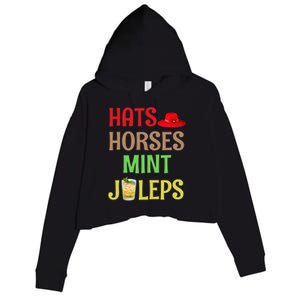 Hats Horses Mint Juleps Gift Funny Horse Racing Funny Gift Crop Fleece Hoodie