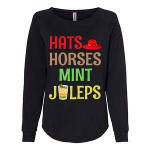 Hats Horses Mint Juleps Gift Funny Horse Racing Funny Gift Womens California Wash Sweatshirt