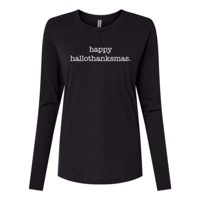 Happy Hallothanksmas Minimalistic Thanksgiving Funny Gift Womens Cotton Relaxed Long Sleeve T-Shirt