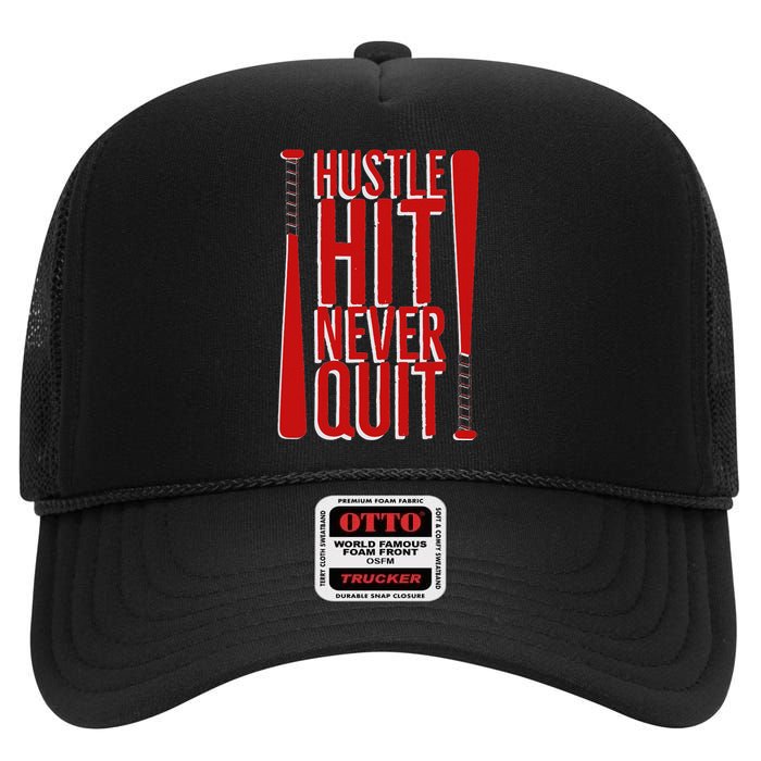 Hustle Hit Never Quit Baseball Saying Practice Workout Fan High Crown Mesh Back Trucker Hat