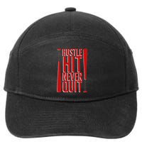 Hustle Hit Never Quit Baseball Saying Practice Workout Fan 7-Panel Snapback Hat