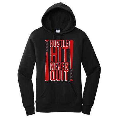 Hustle Hit Never Quit Baseball Saying Practice Workout Fan Women's Pullover Hoodie