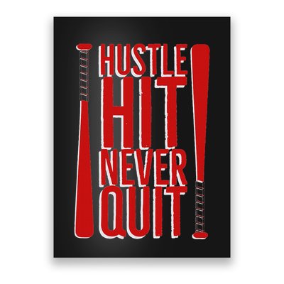 Hustle Hit Never Quit Baseball Saying Practice Workout Fan Poster