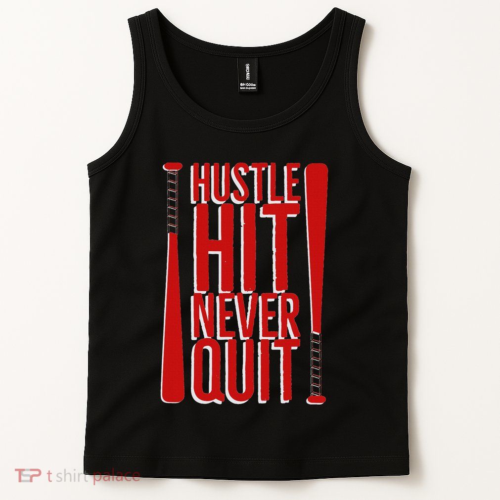 Hustle Hit Never Quit Baseball Saying Practice Workout Fan Tank Top