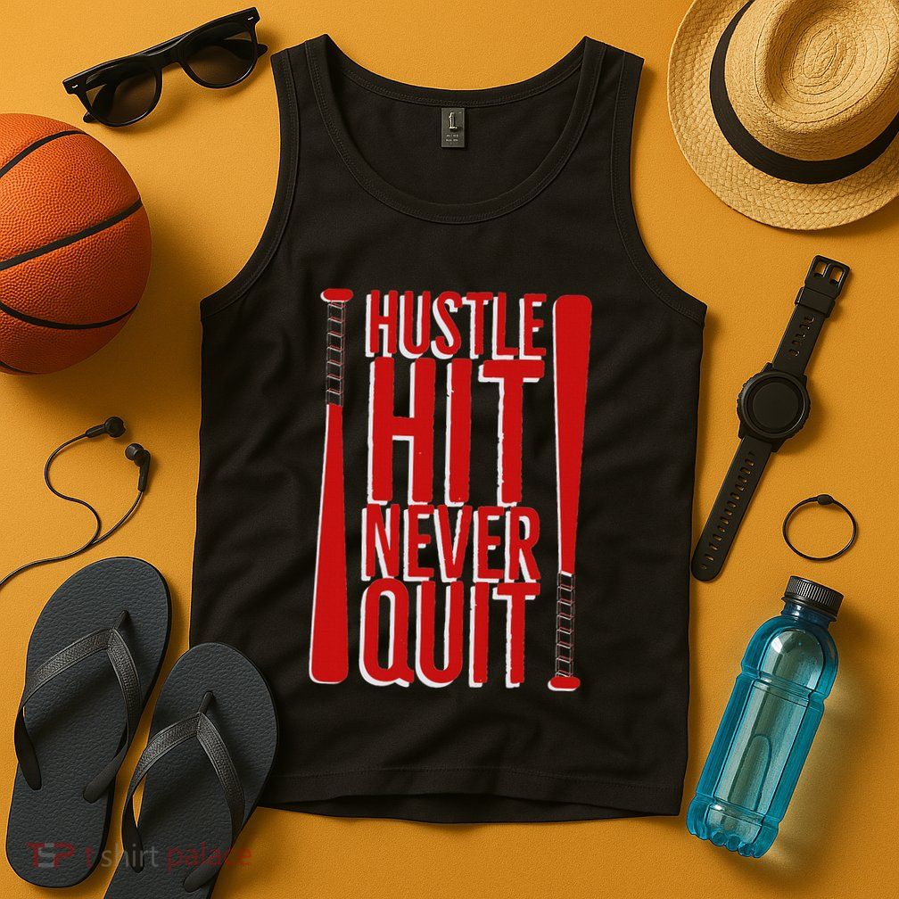 Hustle Hit Never Quit Baseball Saying Practice Workout Fan Tank Top