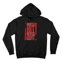 Hustle Hit Never Quit Baseball Saying Practice Workout Fan Hoodie