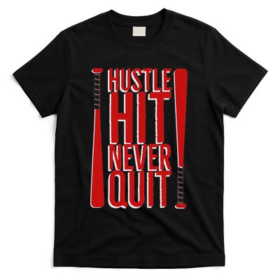 Hustle Hit Never Quit Baseball Saying Practice Workout Fan T-Shirt