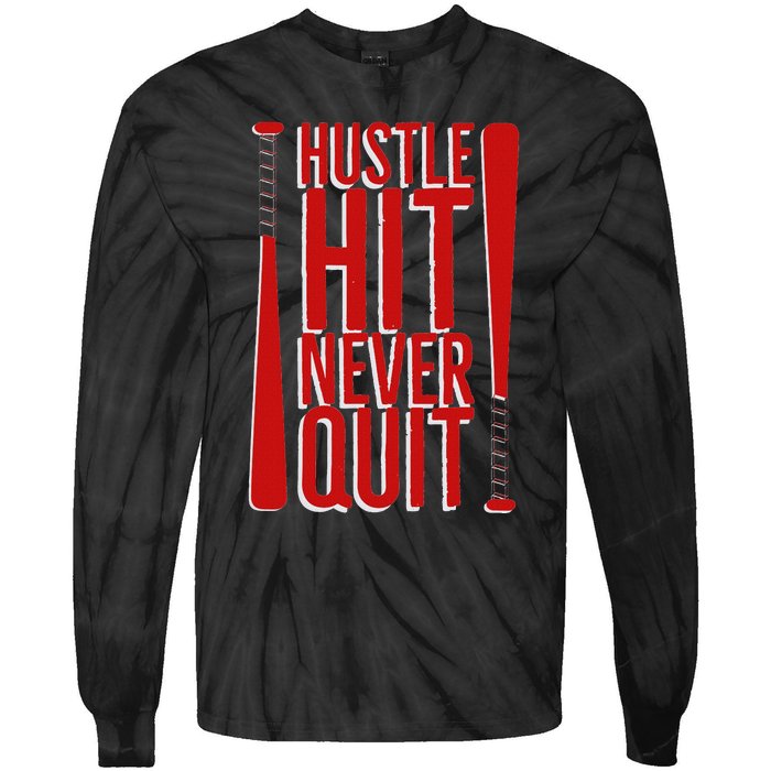 Hustle Hit Never Quit Baseball Saying Practice Workout Fan Tie-Dye Long Sleeve Shirt