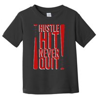 Hustle Hit Never Quit Baseball Saying Practice Workout Fan Toddler T-Shirt