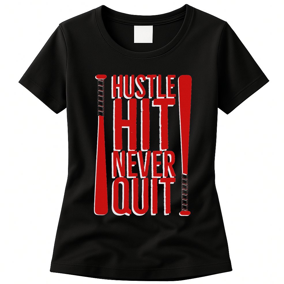 Hustle Hit Never Quit Baseball Saying Practice Workout Fan Womens T-Shirt