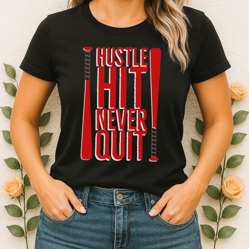 Hustle Hit Never Quit Baseball Saying Practice Workout Fan Womens T-Shirt