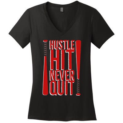 Hustle Hit Never Quit Baseball Saying Practice Workout Fan Women's V-Neck T-Shirt