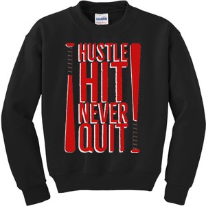 Hustle Hit Never Quit Baseball Saying Practice Workout Fan Kids Sweatshirt