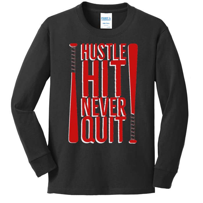 Hustle Hit Never Quit Baseball Saying Practice Workout Fan Kids Long Sleeve Shirt