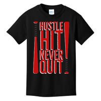 Hustle Hit Never Quit Baseball Saying Practice Workout Fan Kids T-Shirt