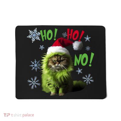 Ho Ho No Funny Bad Cat Christmas Mousepad