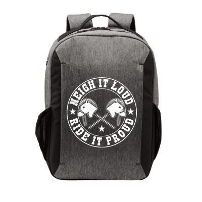 Hobby Horse Neigh It Loud Ride It Proud Hobby Horsing Vector Backpack