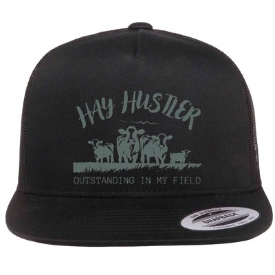 Hay Hustler Outstanding In My Field Flat Bill Trucker Hat