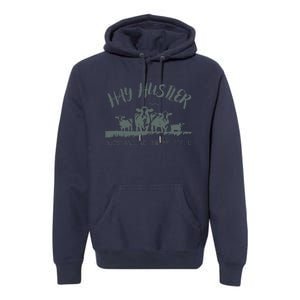 Hay Hustler Outstanding In My Field Premium Hoodie