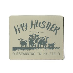 Hay Hustler Outstanding In My Field Mousepad