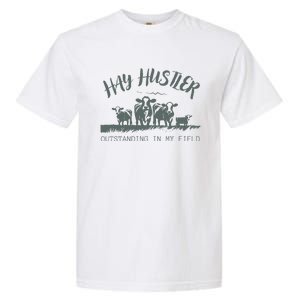 Hay Hustler Outstanding In My Field Garment-Dyed Heavyweight T-Shirt