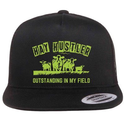 Hay Hustler Outstanding In My Field Flat Bill Trucker Hat