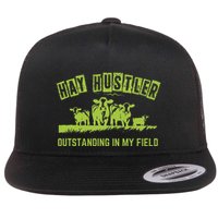 Hay Hustler Outstanding In My Field Flat Bill Trucker Hat