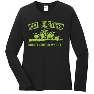 Hay Hustler Outstanding In My Field Ladies Long Sleeve Shirt