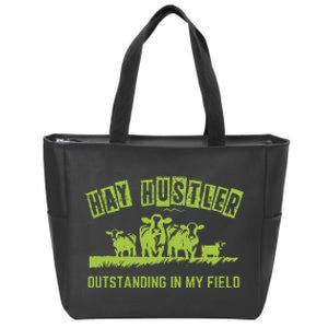 Hay Hustler Outstanding In My Field Zip Tote Bag