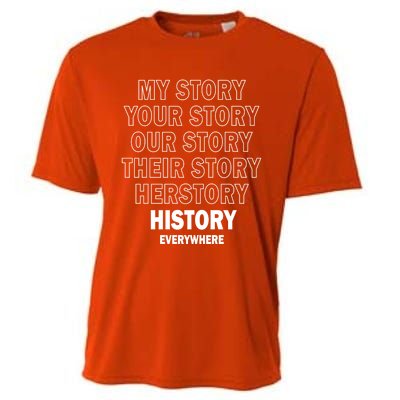 History Herstory Our Story Everywhere Gift Cooling Performance Crew T-Shirt