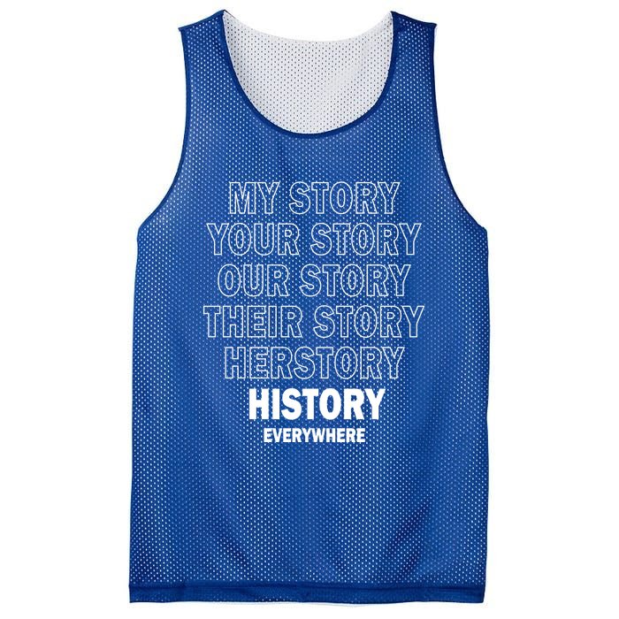 History Herstory Our Story Everywhere Gift Mesh Reversible Basketball Jersey Tank